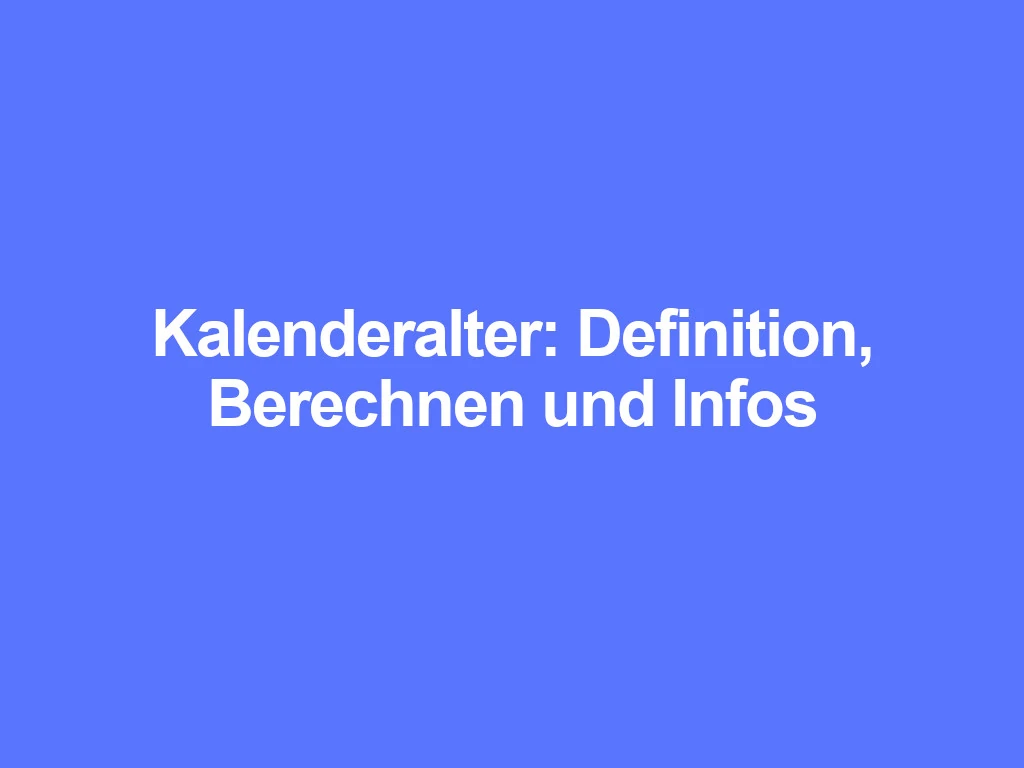 Kalenderalter Definition